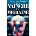 Pour vaincre la migraine