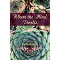 Where the Mind Dwells: Declaration