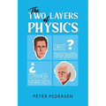 The Two Layers of Physics