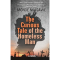 The Curious Tale of the Homeless Man