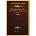 Catecismo Acerca Del Protestantismo Para Uso Del Pueblo (1856)