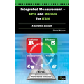 Integrated Measurement - Kpis and Metrics for Itsm: A Narrative Account