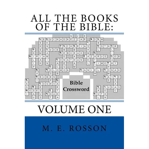 All the Books of the Bible: Bible Crossword: Volume One
