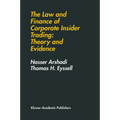 The Law and Finance of Corporate Insider Trading: Theory and Evidence