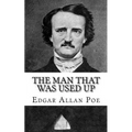 The Man That Was Used Up
