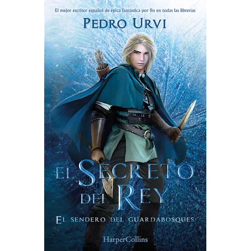 El Secreto del Rey (the King's Secret): El Sendero del Guardabosques, Libro 2 (Path of the Ranger, Book 2)