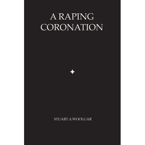 A Raping Coronation