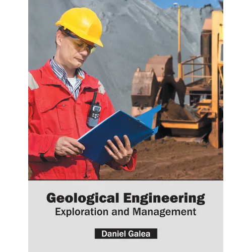 Geological Engineering: Exploration and Management