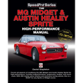 The MG Midget & Austin-Healey Sprite High Performance Manual: Enlarged & Updated 4th Edition