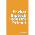 Pocket Biotech Industry Primer