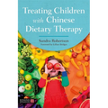 Treating Children with Chinese Dietary Therapy