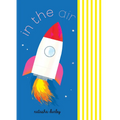 In the Air: A Board Book