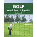 Golf Word Search Puzzles (Volume 1): Trivia Puzzle Book with Solutions for Adult and Senior Golfers
