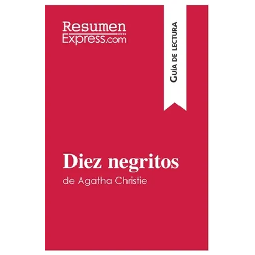 Diez negritos de Agatha Christie (Guía de lectura): Resumen y análisis completo