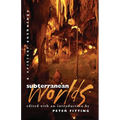 Subterranean Worlds: A Critical Anthology