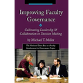 Improving Faculty Governance: Cultivating Leadership & Collaboration in Decision Making