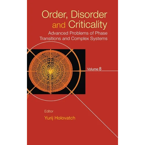 Order, Disorder and Criticality: Advanced Problems of Phase Transitions and Complex Systems - Volume 8