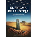 El enigma de la estela: Un amor interrumpido. Un enigma que desafía el tiempo. Una historia que cambiará la Historia.