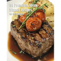 50 Premium Steak Dinner Recipes