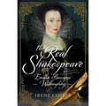 The Real Shakespeare: Emilia Bassano Willoughby