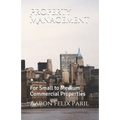 Property Management: For Small to Medium Commercial Properties