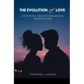 The Evolution of Love: Historical and Psychological Perspectives