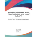 A Systematic Arrangement of Lord Coke's First Institute of the Laws of England V3: On the Plan of Sir Matthew Hale's Analysis