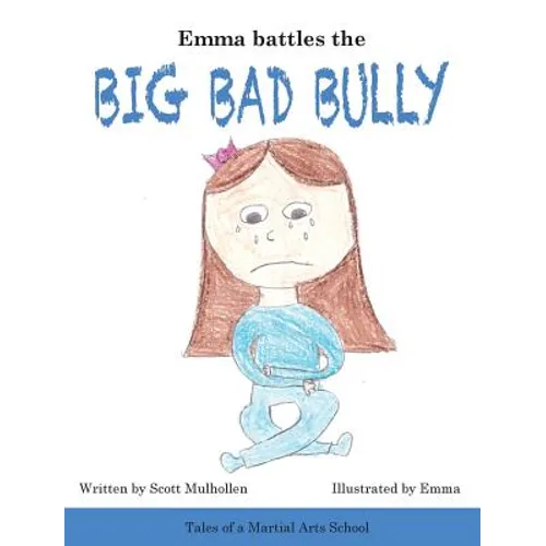Emma Battles The Big Bad Bully