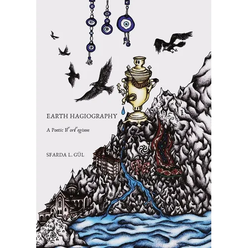 Earth Hagiography: A Poetic Florilegium