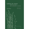 Carece de causa / No Known Cause: (edición bilingüe español-inglés)