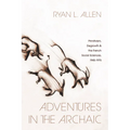 Adventures in the Archaic: Primitivism, Degrowth, and the French Social Sciences, 1945-1975