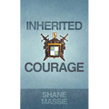 Inherited Courage
