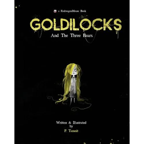 Goldilocks: And The Three Bears