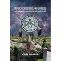 Dreamcatchers, Edens, and Universes: Reflections of a Life in Poems and Short Stories