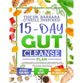 The Dr. Barbara O'Neill Inspired 15-Day Gut Cleanse Plan: Dr. Barbara Herbal Healing Remedies And Natural Recipes to Detox Your Gut! Discover The Path