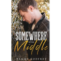 Somewhere In The Middle