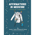 Affirmations in Medicine: Little Pep Talks for Medical Students