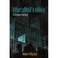 Kharlamov's Ankle: A Utopian Fantasy