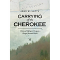 Carrying off the Cherokee: History of Buffington's Company Georgia Mounted Militia