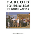 Tabloid Journalism in South Africa: True Story!