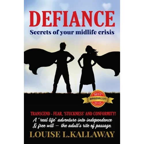 Defiance: Secrets of Your Midlife Crisis