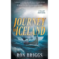 Journey to Iceland: A Norse Warrior Exploration Series