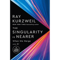 The Singularity Is Nearer: When We Merge with AI