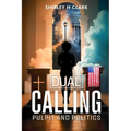 Dual Calling: Pulpit and Politics