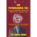 The Psychological Toll Pastoring Has On Mental Health: Building Healthy Pastors, Families and Churches