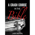A Crash Course in the Bible