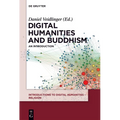 Digital Humanities and Buddhism: An Introduction