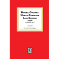 Burke County, North Carolina Land Records, 1778. ( Volume #1 )
