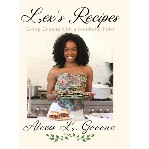 Lex's Recipes: Going Greene with a Southern Twist
