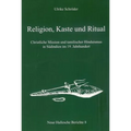 Religion, Kaste Und Ritual: Christliche Mission Und Tamilischer Hinduismus in Sudindien Im 19. Jahrhundert
